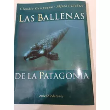 Libro:las Ballenas De La Patagonia-campagna