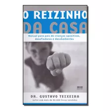 Reizinho Da Casa, O - Teixeira, Gustavo - Best Seller