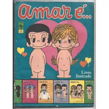 Album Figurinha - Amar É - Completo - Editora Abril -ano1979