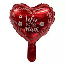 50 Metalizado Coração Vermelho Feliz Dia Mães Flores 30cm