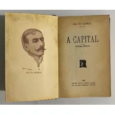 A Capital - Eça De Queiroz / Livro 7ª Edição 1946 - Lello & Irmão Editores ( Impresso Em Portugal )