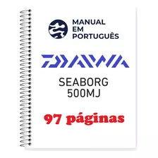 Guia (manual) Usando Carretilha Seaborg 500 Mj (português)