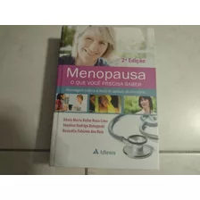 Menopausa - O Que Você Precisa Saber - Sônia Maria Rolim