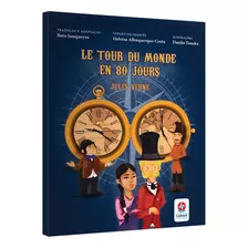 Le Tour Du Mond En 80 Jours, De Verne, Jules. Editora Estrela Cultural Ltda., Capa Mole Em Francês, 2021