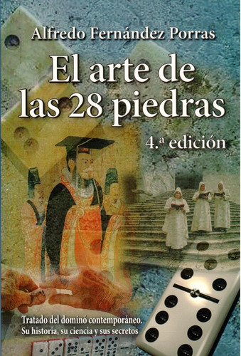 El Arte De Las 28 Piedras / Alfredo Fernández Porras