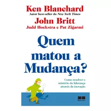 Livro Quem Matou A Mudança?