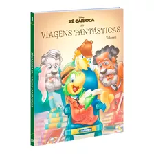 Hq Disney Zé Carioca Viagens Fantásticas Capa Dura - Vol. 1