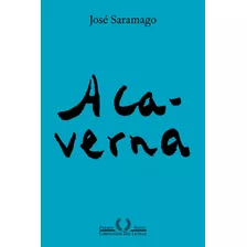 A Caverna (nova Edição), De Saramago, José. Editora Schwarcz Sa, Capa Mole Em Português, 2020