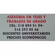 Asesoria Y Elaboracion Tesis Doctorales, Maestrias Y Trabajo