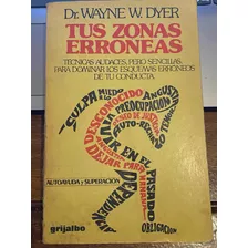 Tus Zonas Erróneas Dr Wayne W Dyer