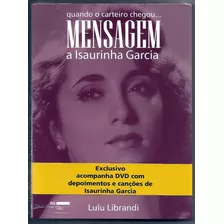 Livro Mensagem A Isaura Garcia + Dvd - Novo E Lacrado