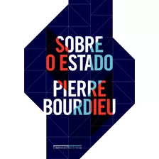 Sobre O Estado, De Bourdieu, Pierre. Editora Schwarcz Sa, Capa Mole Em Português, 2014