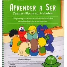 Aprender A Ser 1, De Schmidt, Barbara. Editorial Creser Educacion Emocional, Tapa Blanda En Español, 2018