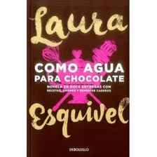 Libro En Fisico Cómo Agua Para Chocolate 