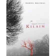 Livro Kilaim - Águas Turvas - Daniel Mastral