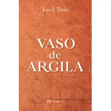 Livro Vaso De Argila - 3 Edição