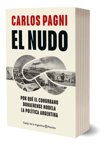 Libro El Nudo - Carlos Pagni - Planeta