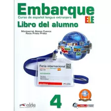 Embarque 4 - Libro Del Alumno Incluye Cd Audio, De Cuenca, Montserrat. Editora Distribuidores Associados De Livros S.a., Capa Mole Em Español, 2013