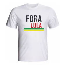 Camiseta Unix Ou Baby Look , Fora Lula