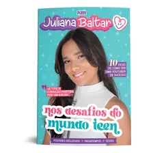 Livro Juliana Baltar Nos Desafios Do Mundo Teen