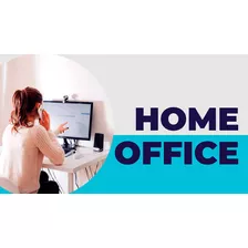 (home Office) Trabalho Em Casa 