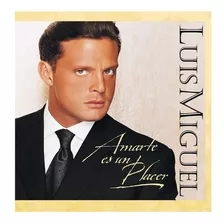 Amarte Es Un Placer - Luis Miguel - Disco Cd -