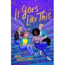 It Goes Like This - Miel Moreland (hardback)