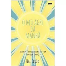 Livro O Milagre Da Manhã - Hal Elrod [2018]