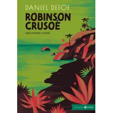 Robinson Crusoé: Edição Comentada E Ilustrada, De Defoe, Daniel. Editora Schwarcz Sa, Capa Dura Em Português, 2021