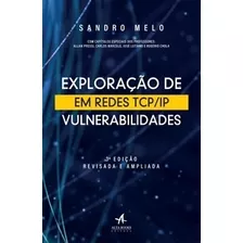 Exploração De Vulnerabilidades Em Redes Tcp/ip - Alta Books