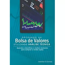 Livro Operando Na Bolsa De Valores Utilizando Análise Técnic
