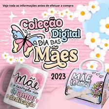 Kit Digital Dia Das Mães 2023 Pandoca Completo
