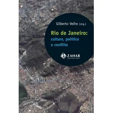 Livro Rio De Janeiro: Cultura, Política E Conflito