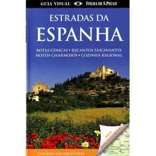Estradas Da Espanha, De Dorling Kindersley. Editora Distribuidora Polivalente Books Ltda, Capa Mole Em Português, 2011