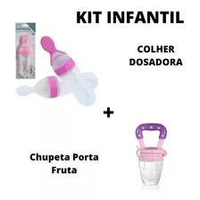 Kit Chupeta Porta Fruta Silicone + Colher Dosadora Infantil