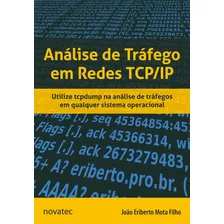 Livro Análise De Tráfego Em Redes Tcp/ip Novatec Editora