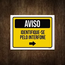 Placa Condomínio Aviso Identifique-se Pelo Interfone 36x46