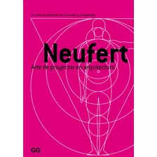 Arte De Proyectar En Arquitectura - Neufert, Ernst