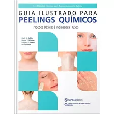 Guia Ilustrado Para Peelings Químicos - Mark Rubin