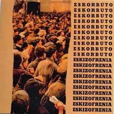 Eskorbuto - Eskizofrenia 1 Lp