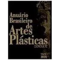 Livro Anuario Brasileiro De Artes Plasticas Consulte - Volume 1 2002/2003 - Helder (diretor Superintendente) Fazilari [2002]