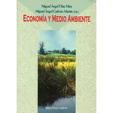 Libro Economia Y Medio Ambiente De Miguel Angel Diaz Mier, M