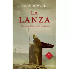 La Lanza - Wohl, Louis De