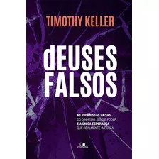 Livro Deuses Falsos Livro - Timothy Keller