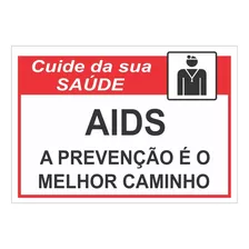 Placa Cuide Da Sua Saúde Prevenção Aids