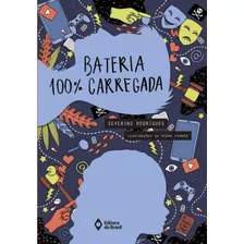 Bateria 100% Carregada, De Rodrigues, Severino. Série Cabeça Jovem Editora Do Brasil, Capa Mole Em Português, 2018