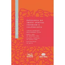 Manual Sogimig De Patologia Do Trato Genital Inferior E Colp, De Carlos Henrique Mascarenhas Silva. Editora Medbook, Capa Mole Em Português