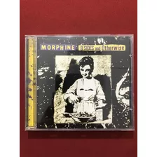 Cd - Morphine - B-sides And Otherwise - Nacional - Seminovo