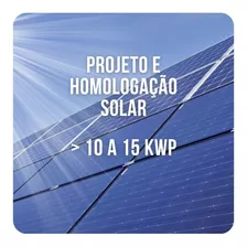 Projeto E Homologação De Energia Solar - Até 15kwp 