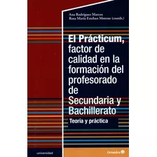 Practicum, Factor De Calidad En La Formacion Del Profesorado